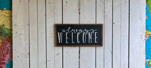 Load image into Gallery viewer, 10x21 NEW “Always Welcome” Hand-Painted Sign

