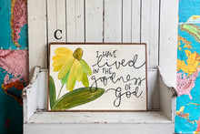 Load image into Gallery viewer, 25x37 NEW “I Have Lived In The Goodness Of God” Hand-Painted Sign
