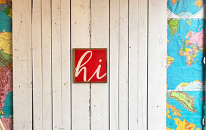 13x13 “hi” Hand-Painted Sign