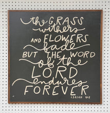 Load image into Gallery viewer, CLEARANCE 29x29 NEW “ISAIAH 40:8” Hand-Painted Sign
