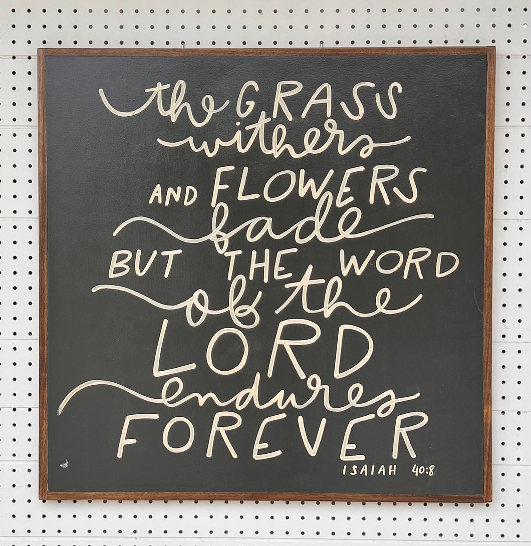 CLEARANCE 29x29 NEW “ISAIAH 40:8” Hand-Painted Sign