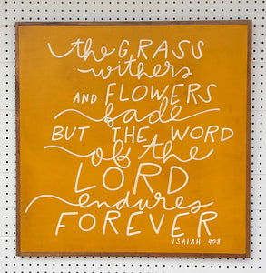 CLEARANCE 29x29 NEW “ISAIAH 40:8” Hand-Painted Sign