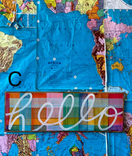 Load image into Gallery viewer, 13x37 NEW! Plaid “hello” sign
