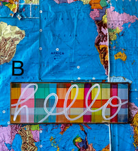 Load image into Gallery viewer, 13x37 NEW! Plaid “hello” sign
