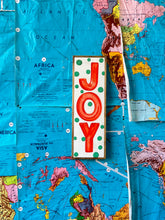 Load image into Gallery viewer, 7x21 “Joy" Hand-Painted Signs
