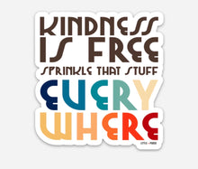 Load image into Gallery viewer, Kindness is Free Vinyl Sticker
